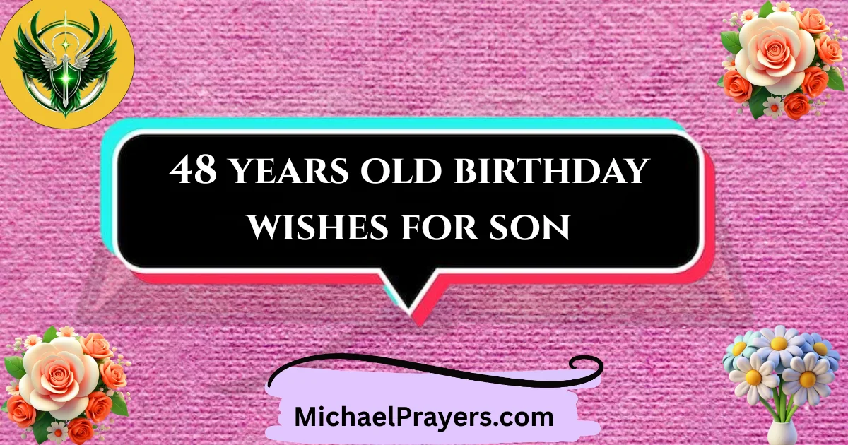 48-years-old-birthday-wishes-for-son